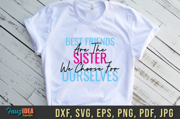 Best Friends Are the Sister Quote SVG for Real Embroidery Projects