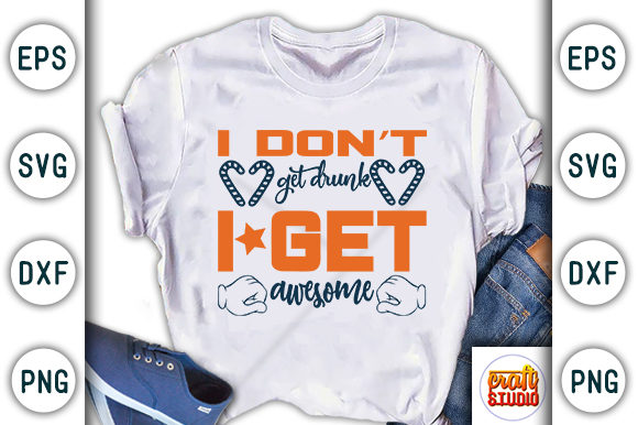 I Don’t Get Drunk I Get Awesome Embroidery Design Review
