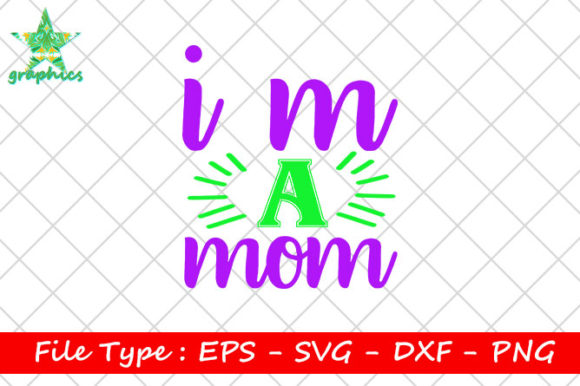 I m a Mom Embroidery Design: A Review for Real Projects