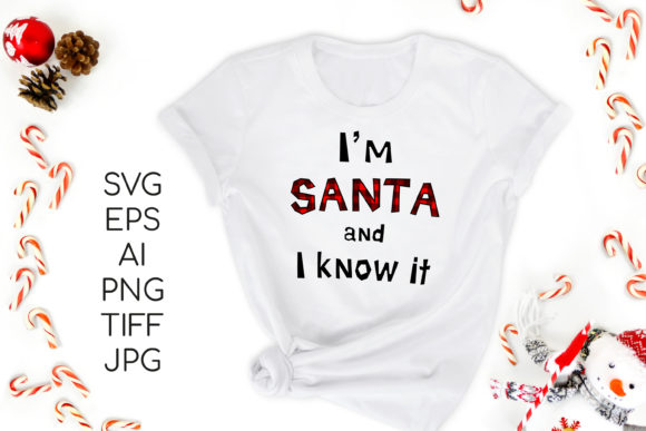 I m Santa and I Know It Print Review