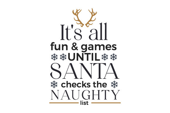 It’s All Fun Games Until Santa Checks the Naughty List