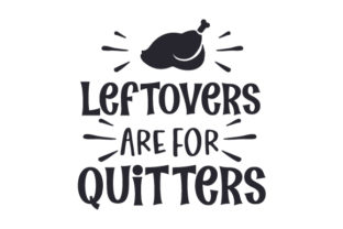 Leftovers Are for Quitters: A Fun Thanksgiving Embroidery Design