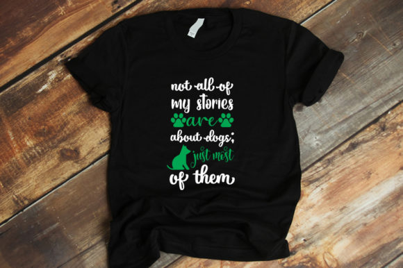 Not All of My Stories Are About Dogs Quote