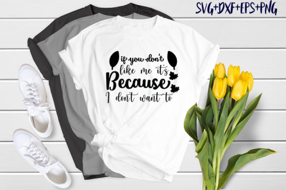 Review: If You Don t Like Me Quote Embroidery Design