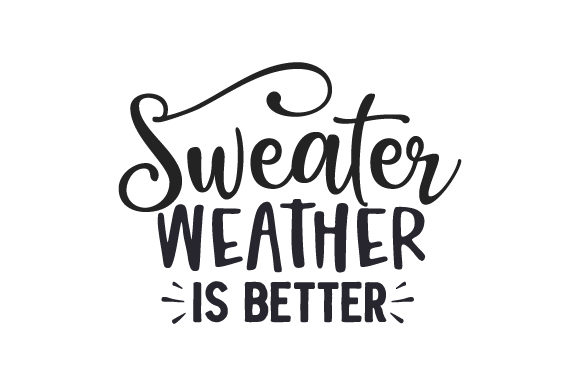Sweater Weather is Better – A Designer’s Take on a Cozy Embroidery Quote