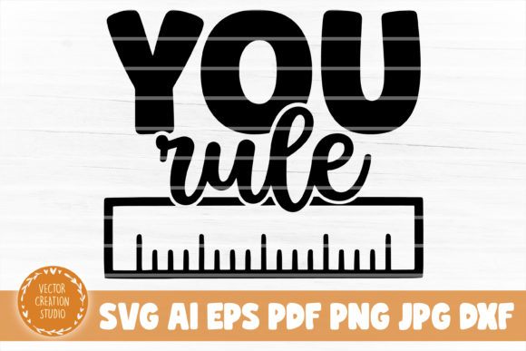 You Rule Teacher Quote SVG Cut File Review: A Designer’s Take